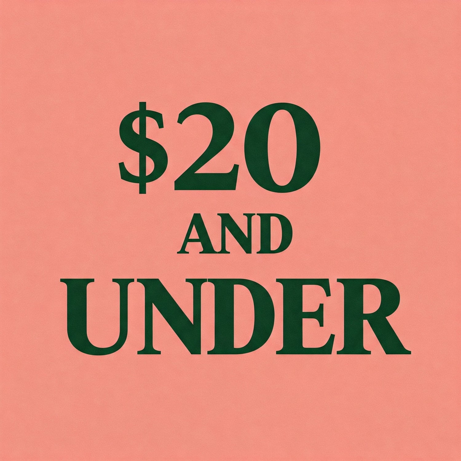 $20 and under